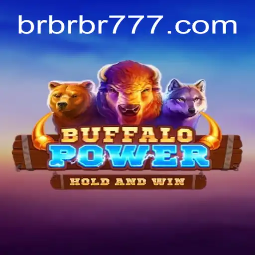 Discover the Exciting World of BuffaloPower on BrBrBr.COM: A Plataforma de Apostas #1 do Brasil